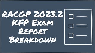 RACGP 20232 KFP Exam Report Breakdown  FREE RACGP Registrar Education Series [upl. by Mar406]