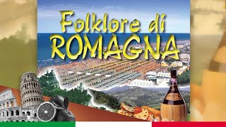 ROMAGNA MIA  Folklore Italiano [upl. by Uriel]