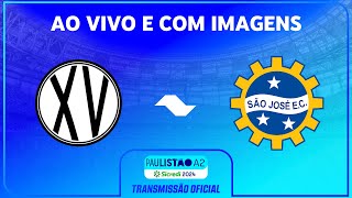 JOGO COMPLETO XV PIRACICABA X SÃO JOSÉ  RODADA 6  PAULISTÃO A2 SICREDI 2024 [upl. by Ahsietal]