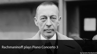 Rachmaninoff plays Piano Concerto 3 [upl. by Yrelbmik]