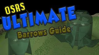 OSRS The Ultimate Barrows Guide 2017  Barrows Setup and Walkthrough Guide [upl. by Ellerad898]