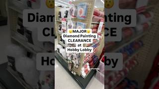 🔥Major🔥 diamond painting clearance at Hobby Lobby😮artsandcrafts craftwithme diamondpainting [upl. by Euv426]