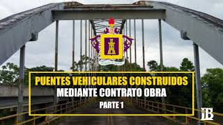 Puentes vehiculares construidos mediante contrato de obra Parte 1 [upl. by Nylqcaj917]