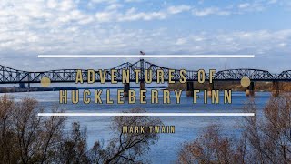 The Adventures of Huckleberry Finn  Complete Audiobook [upl. by Tamqrah]