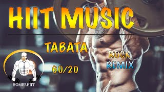 TABATA MUSIC  6020  ROCK REMIX  HIIT WORKOUT [upl. by Tu]