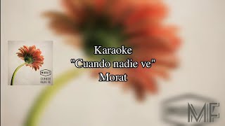 Karaoke quotCuando nadie vequot  Morat [upl. by Raybourne437]