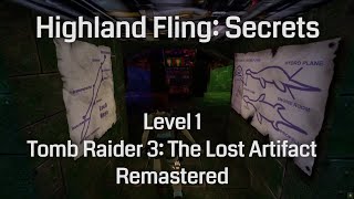 Highland Fling  Secrets Tomb Raider 3 The Lost Artifact Remastered Level 1 [upl. by Bobbee]