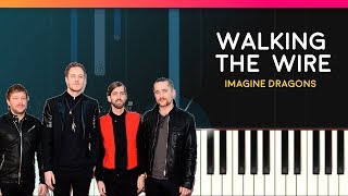 Imagine Dragons  quotWalking The Wirequot Piano Tutorial  Chords  How To Play  Cover [upl. by Edith]