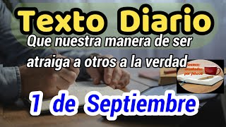 😀Texto diario Domingo 1 de septiembre de 2024❤️ Que nuestra manera de ser atraiga a los demás​🙏 [upl. by Ilarin359]