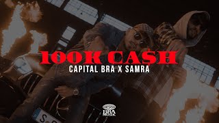 CAPITAL BRA amp SAMRA  100K CASH [upl. by Oiramel139]