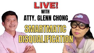 Ano Ang Plano Ng Comelec Sa Pagdisqualified Sa Smartmatic  Live With Atty Glenn Chong [upl. by Dupaix]