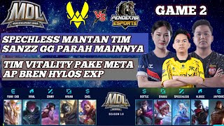 TEAM VITALITY VS PENDEKAR ESPORTS GAME 2 MDL  VIVIAN DKK PAKE META AP BREN HYLOS EXP [upl. by Sonny]