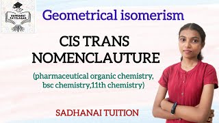 Cis  trans nomenclauture of optical isomers  Tamil explanation [upl. by Alamac624]