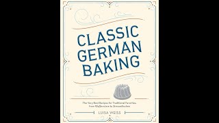 Luisa Weiss and Molly Wizenberg CLASSIC GERMAN BAKING and Holiday BakeAlong [upl. by Stavros]