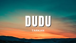 Tarkan  Dudu Sözleri amp Lyrics [upl. by Seys]