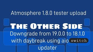 how to downgrade to 1810 from switch firmware 1900 with new Atmosphere 180 tester [upl. by Astera]