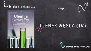 Chemia klasa 7 Lekcja 10  Tlenek węgla IV [upl. by Guria]