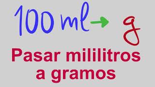 Cómo pasar MILILITROS a GRAMOS  Ejercicio de ejemplo [upl. by Sanjay]