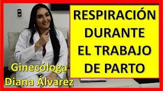 ¿COMO RESPIRAR DURANTE LAS CONTRACCIONES POR GINECOLOGA DIANA ALVAREZ [upl. by Thorin]