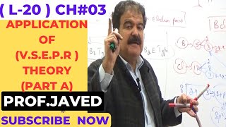 Application of  VSEPR Theory   Part A   L20  1st year Chemistry  Urdu  By ProfJaved [upl. by Aronid]