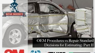 Collision Repair University OEM Collision Repair Procedures vs Industry Standards [upl. by Persis795]