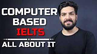 ComputerBased IELTS  Everything you need to know [upl. by Minnaminnie280]