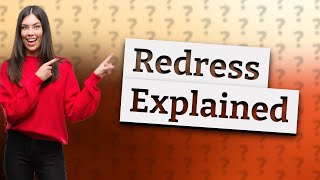 What does it mean to redress an issue [upl. by Simpkins]