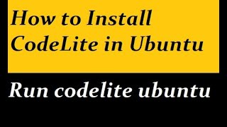 How to Install CodeLite in Ubuntu [upl. by Taddeo]