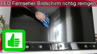 LED Fernseher Bildschirm richtig reinigen Anleitung  LCD TV mit Hausmittel sauber machen [upl. by Catt]