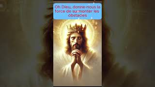 Seigneur donnenous la force de surmonter les obstaclesprière prieredumatin jesus bible psaumes [upl. by Thorman197]