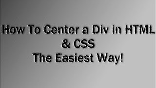 How To Center a Div in HTML amp CSS EASIEST WAY [upl. by Sama708]