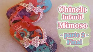 Chinelo infantil Mimoso  Parte 2  Final [upl. by Airamahs229]