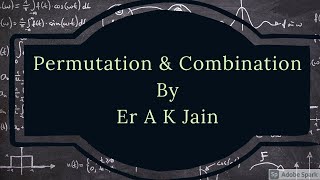 Permutation and Combination 03  Class 11  Class XI  IIT JEE  Mathematics  Maths erjainak [upl. by Caplan]