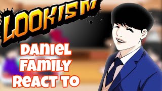 lookism daniel family react to  part 1 [upl. by Archibold]