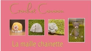 Cours crochet débutant  la maille chainette [upl. by Ardnauqal460]