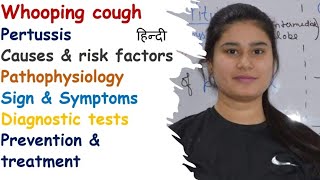 Whooping Cough  Pertussis  Causes  Pathophysiology  Sign amp Symptoms  Diagnosis  Treatment [upl. by Torrell360]