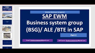 SAP EWM  Business system group BSG in EWM  Part 2 [upl. by Oiretule]