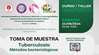 CURSOTALLER TOMA DE MUESTRA Y TUBERCULOSIS MÉTODOS BACTERIOLÓGICOS [upl. by Merrel]