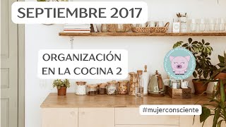 Organización en la cocina 22  Clase de Cocina Consciente [upl. by Adihahs774]