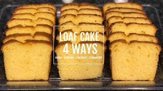 Loaf Cake  4 Ways [upl. by Pisarik]