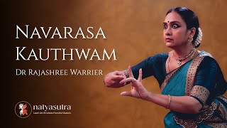 Learn Navarasa Kauthwam with Dr Rajashree Warrier  Navarasa in Bharatanatyam Teaching Performance [upl. by Derfnam]