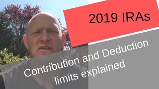 IRA DEDUCTION AND CONTRIBUTION LIMITS 2019 ROTH vs Traditional [upl. by Amalia465]