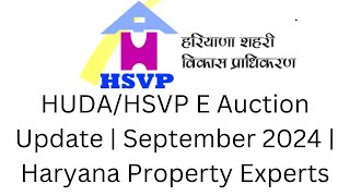 HSVP E Auction Update September 2024  Haryana Property Experts [upl. by Anyg]