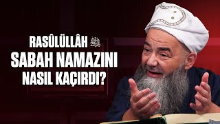 Rasûlüllâh Sallellâhu Aleyhi ve Sellem Sabah Namazını Nasıl Kaçırdı [upl. by Nehr]