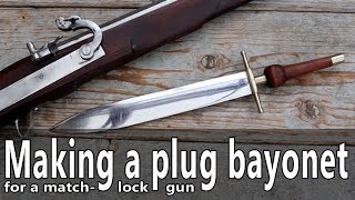 Making a plug bayonet for a 17th century matchlock musket [upl. by Akeryt]