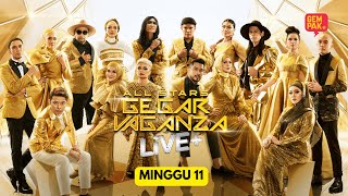 ALL STARS GEGAR VAGANZA LIVE   MINGGU 11 powercatofficial [upl. by Johanna610]