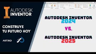 Inventor 2024 vs Inventor 2025  AUTODESK INVENTOR [upl. by Mistrot113]