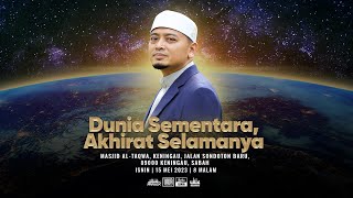 CERAMAH SABAH USTAZ WADI ANNUAR  Dunia Sementara Akhirat Selamanya  Ustaz Wadi Annuar [upl. by Beeck]