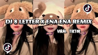 DJ 8 LETTER X ENA ENA REMIX REVERB VIRAL TIKTOK CHHYTANG MUSIC [upl. by Frayne]