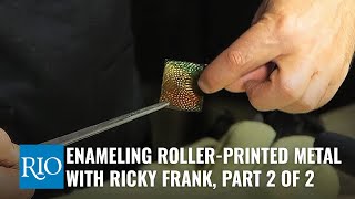 Enameling RollerPrinted Metal Part 2 with Ricky Frank [upl. by Adnak]